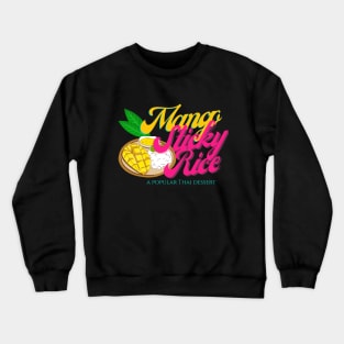 Mango sticky rice Crewneck Sweatshirt